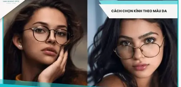 Cách chọn kính theo màu da sáng, trung bình, ngăm